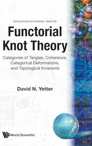FUNCTORIAL KNOT THEORY (Series on Knots and Everything, Band 26)