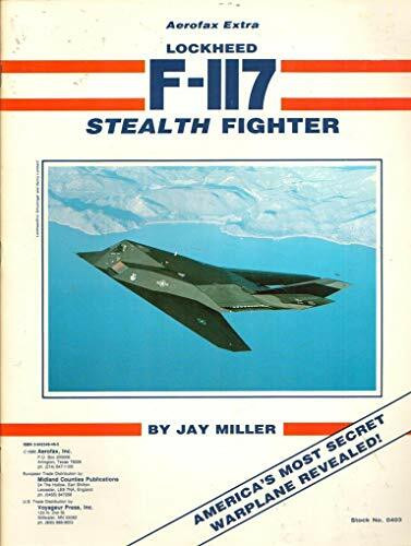 The Lockheed F-117 Stealth Fighter Story