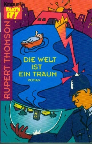 Die Welt ist ein Traum: Roman (Knaur Taschenbücher. Romane, Erzählungen)