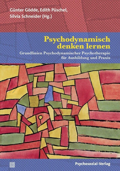 Psychodynamisch denken lernen: Grundlinien Psychodynamischer Psychotherapie für Ausbildung und Praxis (Bibliothek der Psychoanalyse)