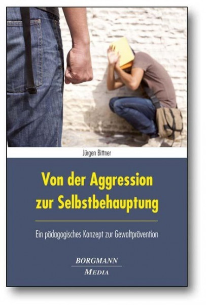 Von der Aggression zur Selbstbehauptung