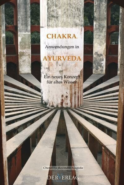 CHAKRA Anwendungen in AYURVEDA: Neues Konzept für altes Wissen