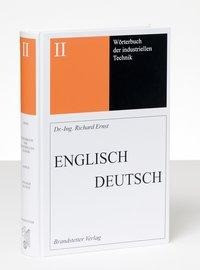 Wörterbuch der industriellen Technik 02. Englisch-Deutsch