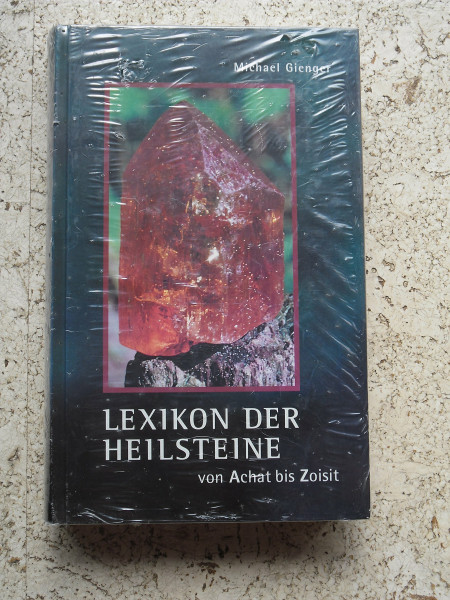 Lexikon der Heilsteine von Achat bis Zoisit