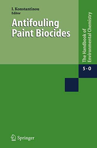 Antifouling Paint Biocides (The Handbook of Environmental Chemistry, 5 / 5O)