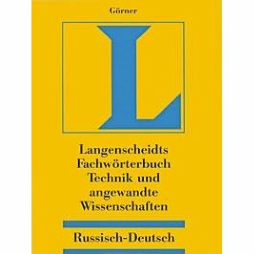 Langenscheidt Fachwörterbuch Technik und angewandte Wissenschaften, Russisch-Deutsch