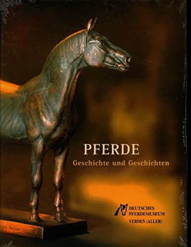 Pferde - Geschichte und Geschichten