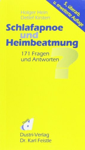 Schlafapnoe und Heimbeatmung: 171 Fragen und Antworten: 169 Fragen und Antworten