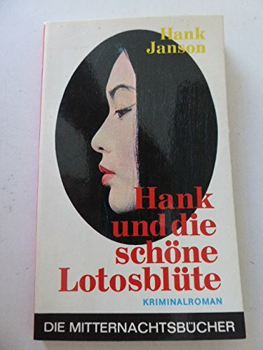 Hank und die schöne Lotosblüte