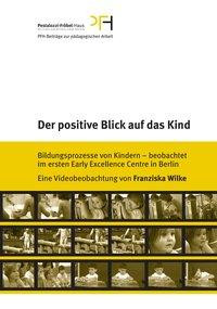 Der positive Blick auf das Kind. DVD-Video