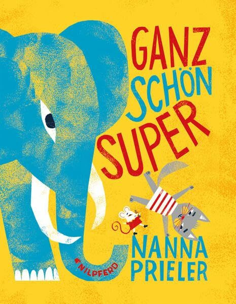 Ganz schön super: Ausgezeichnet mit dem Preis der Deutschen Akademie für Kinder-/Jugendliteratur, Nachwuchspreis 2016