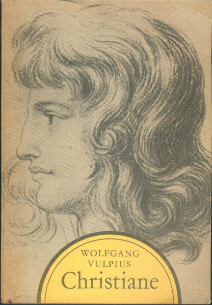 Christiane. Lebenskunst und Menschlichkeit in Goethes Ehe