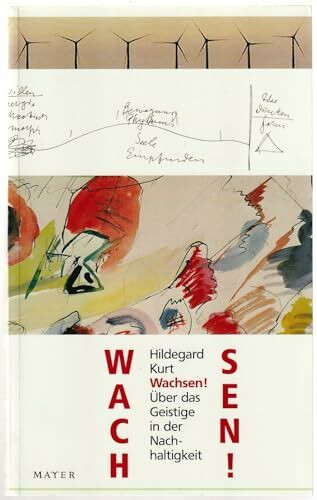 Wachsen! Über das Geistige in der Nachhaltigkeit