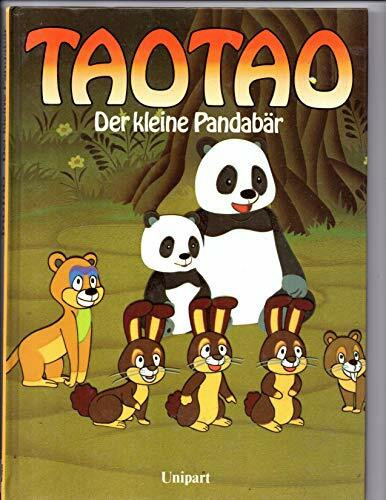 Tao Tao. Der kleine Pandabär