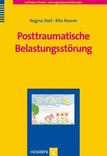 Posttraumatische Belastungsstörung (Leitfaden Kinder- und Jugendpsychotherapie)