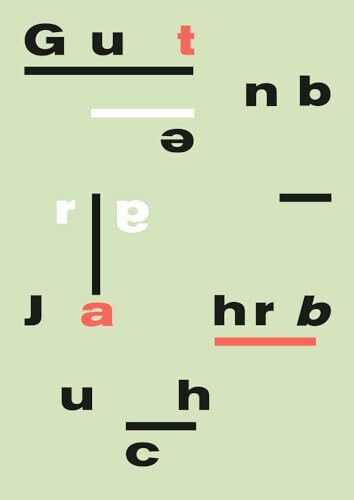 Gutenberg-Jahrbuch 91 (2016): Im Auftrag der Gutenberg-Gesellschaft (Jahrbuch der Gutenberg-Gesellschaft, Band 91)