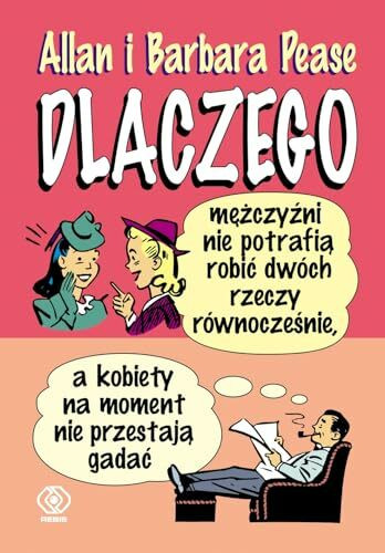 Dlaczego mezczyzni nie potrafia robic dwoch rzeczy rownoczesnie a kobiety na moment nie przestaja gadac