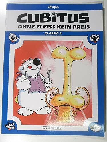 Cubitus - Classic, Band 3: Ohne Fleiß kein Preis