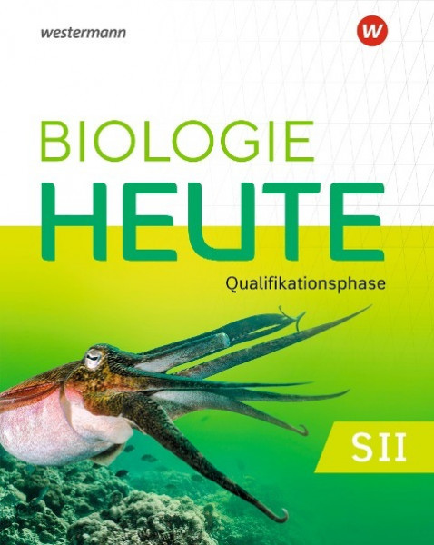 Biologie heute SII. Qualifikationsphase: Schulbuch. Für Niedersachsen