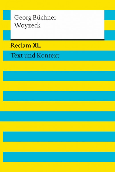 Woyzeck. Textausgabe mit Kommentar und Materialien: Reclam XL – Text und Kontext
