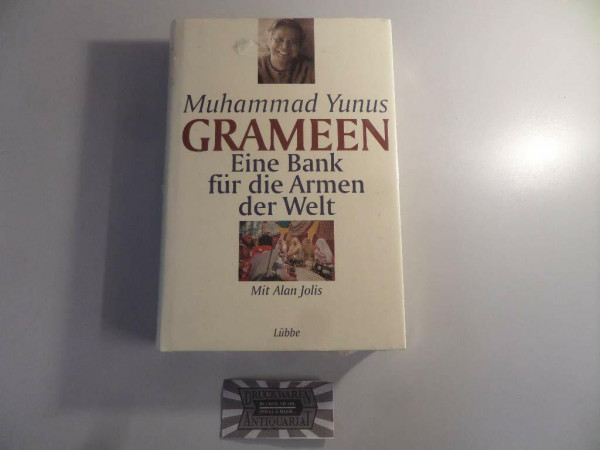 Grameen: Eine Bank für die Armen der Welt (Lübbe Sachbuch)