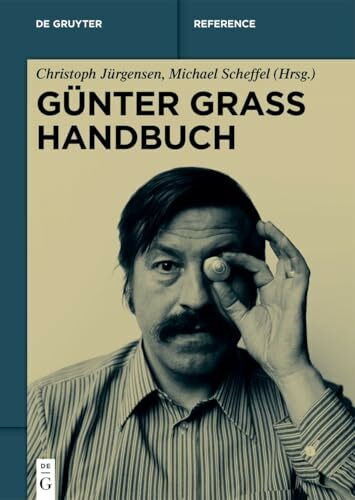 Günter Grass Handbuch (De Gruyter Reference)