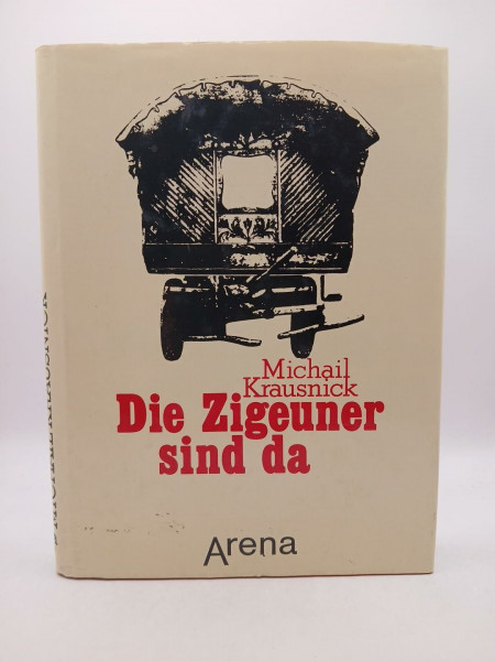Die Zigeuner sind da. Roma und Sinti zwischen Gestern und Heute