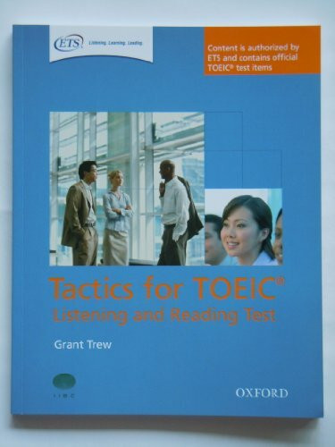 Pack: Authorized by ETS, this course will help develop the necessary skills to do well in the TOEIC® Listening and Reading Test (Preparation Course for TOEIC Test)