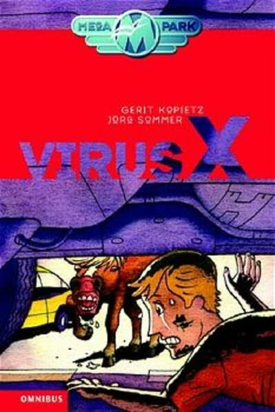 Megapark / Virus X: Kinderbuch ab 10