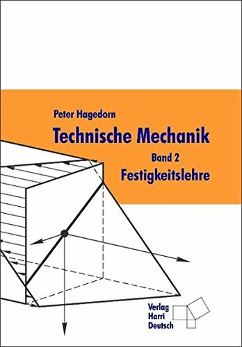 Technische Mechanik: Technische Mechanik 2. Festigkeitslehre: Bd 2