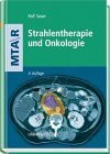 Strahlentherapie und Onkologie für Technische Assistenten in der Medizin