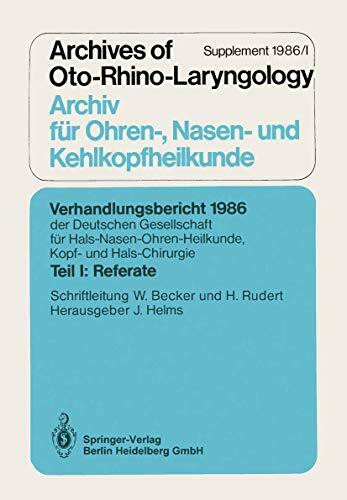 Referate (Verhandlungsbericht der Deutschen Gesellschaft für Hals-Nasen-Ohren-Heilkunde, Kopf- und Hals-Chirurgie, 1986 / 1, Band 1)