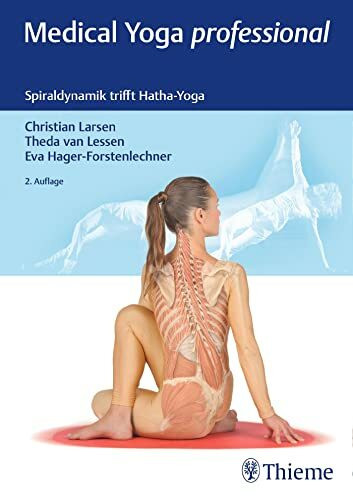 Medical Yoga professional: Spiraldynamik trifft Hatha-Yoga