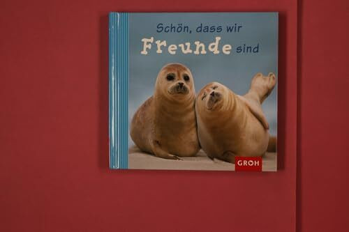 Schön, dass wir Freunde sind