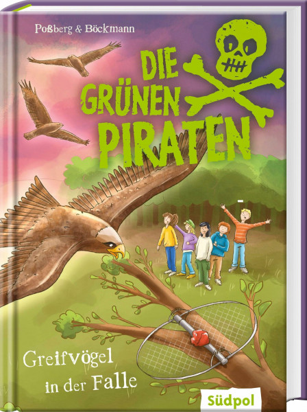 Die Grünen Piraten – Greifvögel in der Falle: Spannender Kinderkrimi ab 9 Jahren