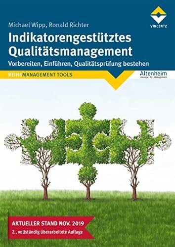 Indikatorengestütztes Qualitätsmanagement: 2., überarbeitete Auflage - Stand November 2019: 2., vollständig überarbeitete Auflage - Stand November 2019 Indikatorengestütztes Qualitätsmanagement: 2., überarbeitete Auflage - Stand November 2019: 2., vollständig überarbeitete Auflage - Stand November 2019