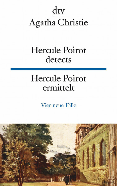 Hercule Poirot detects Hercule Poirot ermittelt: Vier neue Fälle | dtv zweisprachig für Könner – Englisch