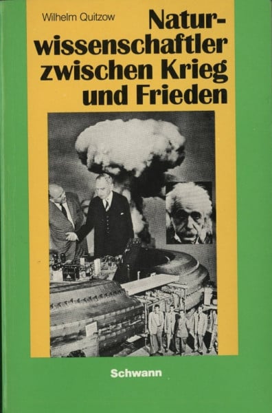 Naturwissenschaftler zwischen Krieg und Frieden. Quellen und Materialien