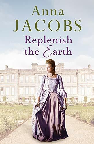 Replenish the Earth: A heartwarming historical romantic saga