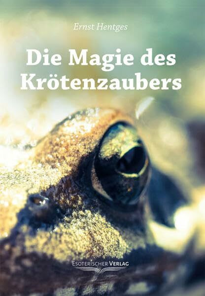 Die Magie des Krötenzaubers