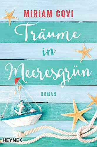 Träume in Meeresgrün: Roman