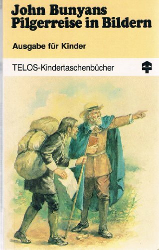 John Bunyans Pilgerreise in Bildern: Ausgabe für Kinder