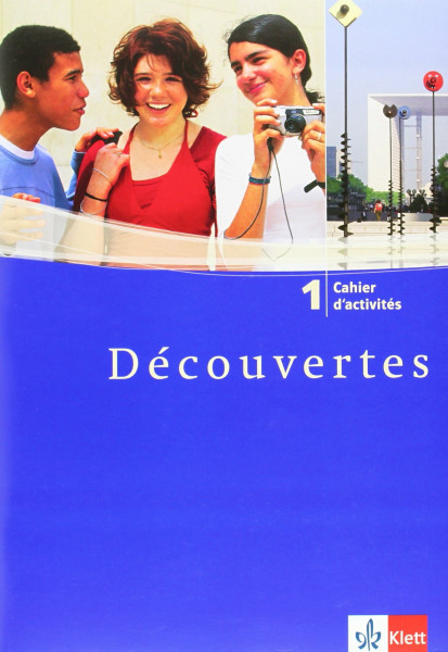 Découvertes 1: Cahier d'activités 1. Lernjahr (Découvertes. Ausgabe ab 2004)
