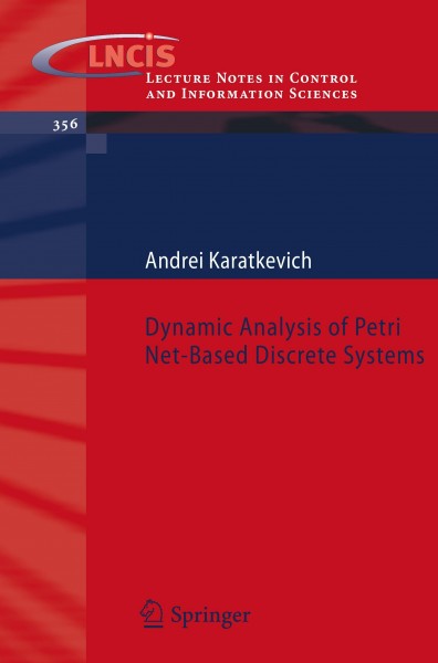 Dynamic Analysis of Petri Net-Based Discrete Systems