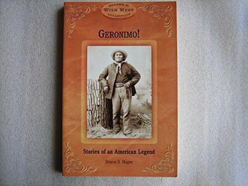 Geronimo!: Stories of an American Legend (Wild West Collection, V. 11)