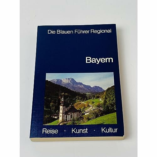 Bayern. Die Blauen Führer Regional