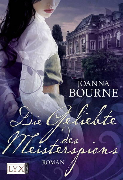 Die Geliebte des Meisterspions: Roman. Deutsche Erstausgabe (Meisterspione, Band 1)