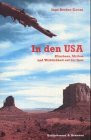In den USA: Klischees, Mythos und Wirklichkeit auf der Spur