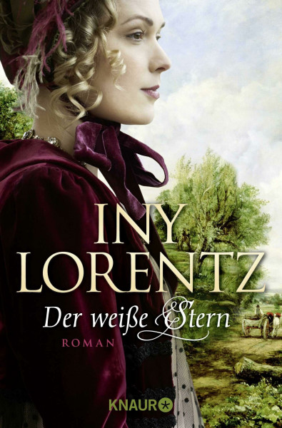 Der weiße Stern: Roman | Die große historische Auswanderersaga von Erfolgsautorin Iny Lorentz (Die Auswanderer-Saga, Band 2)