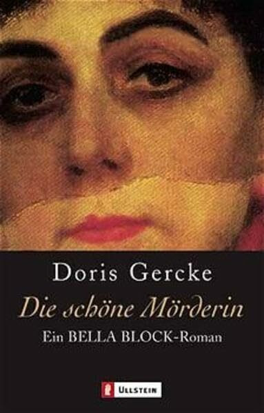 Die schöne Mörderin: Ein Bella-Block-Roman (Ullstein Belletristik)